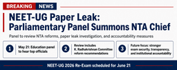 NEET-UG Paper Leak: Parliamentary Panel Summons NTA Chief, Review of Reforms and Accountability Begins