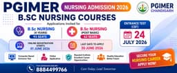 PGIMER B.Sc Nursing Admission 2026: അപേക്ഷ ആരംഭിച്ചു, പ്രവേശന പരീക്ഷ ജൂലൈ 24ന്